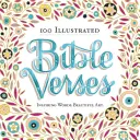 100 illustrierte Bibelverse: Inspirierende Worte. Schöne Kunst. - 100 Illustrated Bible Verses: Inspiring Words. Beautiful Art.