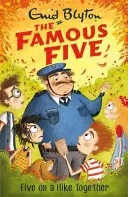 Die berühmten Fünf: Fünf auf einer gemeinsamen Wanderung - Buch 10 - Famous Five: Five On A Hike Together - Book 10
