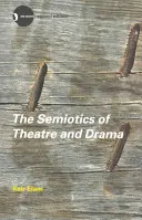 Die Semiotik des Theaters und des Dramas - The Semiotics of Theatre and Drama