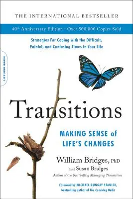 Übergänge: Die Veränderungen des Lebens verstehen - Transitions: Making Sense of Life's Changes