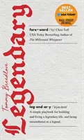 Legendär: Ein einfaches Spielbuch, um ein legendäres Leben aufzubauen und zu leben und als Legende in Erinnerung zu bleiben. - Legendary: A Simple Playbook for Building and Living a Legendary Life, and Being Remembered as a Legend.