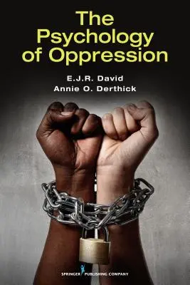 Die Psychologie der Unterdrückung - The Psychology of Oppression