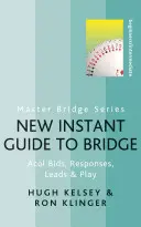 Der neue Sofort-Leitfaden für Bridge - Acol-Gebote, Antworten, Führen und Spielen - New Instant Guide to Bridge - Acol Bids, Responses, Leads & Play