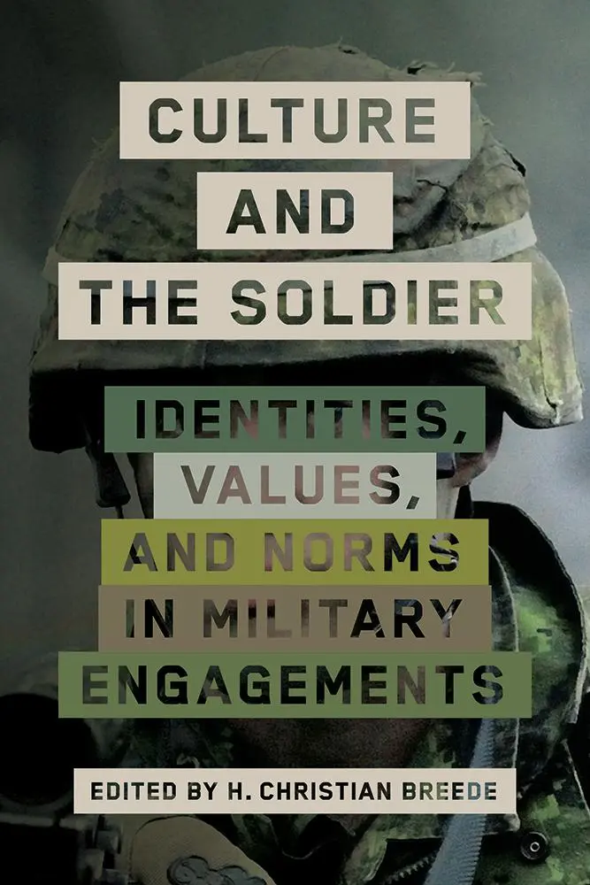 Kultur und der Soldat: Identitäten, Werte und Normen in militärischen Auseinandersetzungen - Culture and the Soldier: Identities, Values, and Norms in Military Engagements