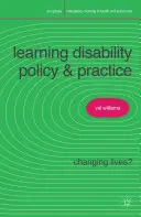 Politik und Praxis bei Lernbehinderungen: Leben verändern? - Learning Disability Policy and Practice: Changing Lives?