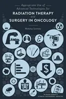 Angemessener Einsatz fortschrittlicher Technologien für Strahlentherapie und Chirurgie in der Onkologie: Zusammenfassung des Workshops - Appropriate Use of Advanced Technologies for Radiation Therapy and Surgery in Oncology: Workshop Summary