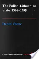 Der polnisch-litauische Staat, 1386-1795 - The Polish-Lithuanian State, 1386-1795