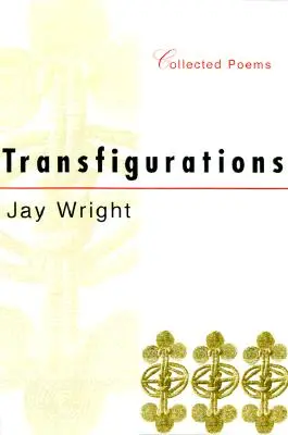 Transfigurationen: Gesammelte Gedichte - Transfigurations: Collected Poems