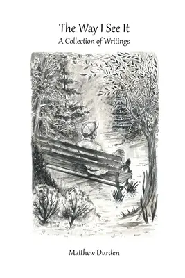 So wie ich es sehe: Eine Sammlung von Aufsätzen - The Way I See It: A Collection of Writings