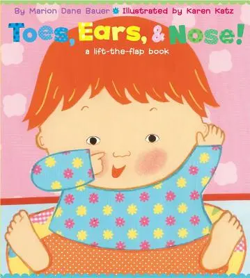 Zehen, Ohren und Nase: Ein Buch zum Aufklappen - Toes, Ears, & Nose!: A Lift-The-Flap Book