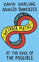 Verrückte Mathematik: Am Rande des Möglichen - Weirder Maths: At the Edge of the Possible