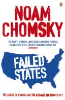 Gescheiterte Staaten - Der Missbrauch von Macht und der Angriff auf die Demokratie - Failed States - The Abuse of Power and the Assault on Democracy