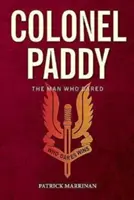 Oberst Paddy: Der Mann, der sich traute - Colonel Paddy: The Man Who Dared