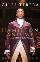 Hamilton und ich: Das Tagebuch eines Schauspielers - Hamilton and Me: An Actor's Journal