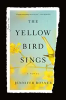 Gelber Vogel singt - Ein Roman - Yellow Bird Sings - A Novel