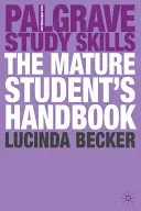 Das Handbuch für reife Studenten - The Mature Student's Handbook