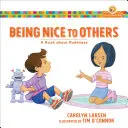 Nett sein zu anderen: Ein Buch über Unhöflichkeit - Being Nice to Others: A Book about Rudeness