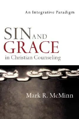 Sünde und Gnade in der christlichen Seelsorge: Ein integratives Paradigma - Sin and Grace in Christian Counseling: An Integrative Paradigm