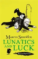 Rabengeheimnisse: Verrückte und Glück - Buch 3 - Raven Mysteries: Lunatics and Luck - Book 3