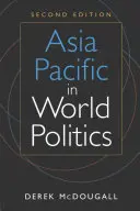 Asien-Pazifik in der Weltpolitik - Asia Pacific in World Politics