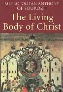 Der lebendige Leib Christi - The Living Body of Christ