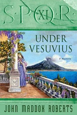 Spqr XI: Unter dem Vesuv: Ein Mysterium - Spqr XI: Under Vesuvius: A Mystery