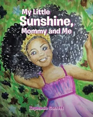Mein kleiner Sonnenschein: Mami und ich - My Little Sunshine: Mommy and Me