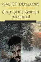 Der Ursprung des deutschen Trauerspiels - Origin of the German Trauerspiel