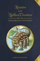 Monster und mythische Kreaturen aus aller Welt - Monsters and Mythical Creatures from Around the World