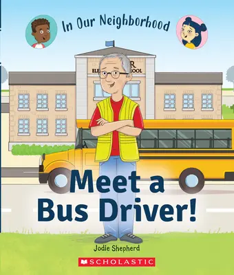 Triff einen Busfahrer! (in unserer Nachbarschaft) (Bibliotheksausgabe) - Meet a Bus Driver! (in Our Neighborhood) (Library Edition)