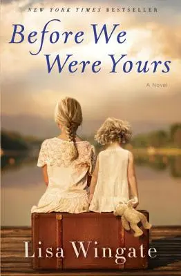 Bevor wir die Deinen waren - Before We Were Yours