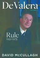 de Valera: Die Herrschaft 1932-1975 - de Valera: Rule 1932-1975