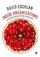 Innerhalb von Organisationen: Erforschung von Organisationserfahrungen - Inside Organizations: Exploring Organizational Experiences