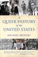 Eine schwule Geschichte der Vereinigten Staaten - A Queer History of the United States