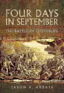 Vier Tage im September: Die Schlacht am Teutoberg - Four Days in September: The Battle of Teutoberg