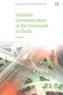 Wissenschaftliche Kommunikation am Scheideweg in China - Scholarly Communication at the Crossroads in China