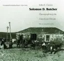 Solomon D. Butcher: Den amerikanischen Traum fotografieren - Solomon D. Butcher: Photographing the American Dream