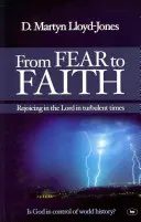 Von der Furcht zum Glauben: In turbulenten Zeiten im Herrn frohlocken - From Fear to Faith: Rejoicing In The Lord In Turbulent Times