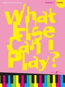 Was kann ich sonst noch spielen? Klasse 2 - What Else Can I Play? Grade 2