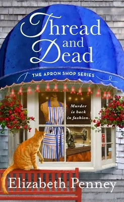 Faden und Tod: Die Schürzenladen-Serie - Thread and Dead: The Apron Shop Series