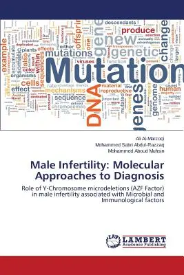 Männliche Unfruchtbarkeit: Molekulare Ansätze zur Diagnostik - Male Infertility: Molecular Approaches to Diagnosis