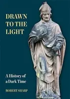 Ins Licht gezogen - Die Geschichte einer dunklen Zeit - Drawn to the Light - A History of a Dark Time