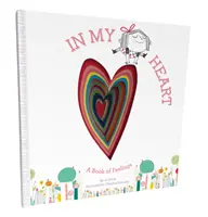 In meinem Herzen: Ein Buch der Gefühle - In My Heart: A Book of Feelings