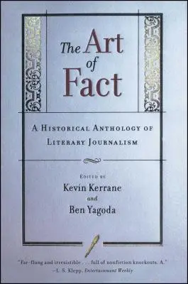 Die Kunst des Faktischen: Eine historische Anthologie des literarischen Journalismus - The Art of Fact: A Historical Anthology of Literary Journalism