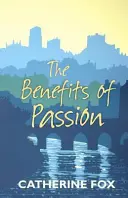 Die Vorteile der Leidenschaft - Benefits of Passion