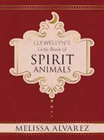 Llewellyn's Kleines Buch der Geisttiere - Llewellyn's Little Book of Spirit Animals