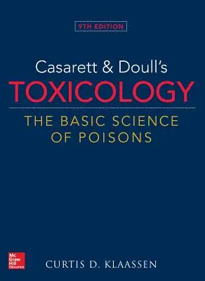 Casarett & Doull's Toxicology: The Basic Science of Poisons, 9. Auflage - Casarett & Doull's Toxicology: The Basic Science of Poisons, 9th Edition