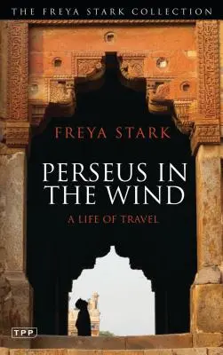 Perseus im Wind: Ein Leben auf Reisen - Perseus in the Wind: A Life of Travel