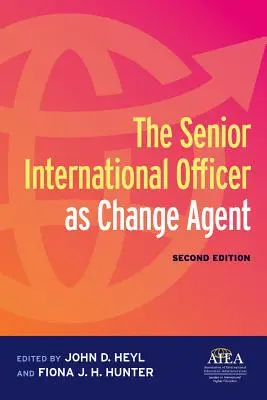 Der leitende internationale Beamte als Change Agent - The Senior International Officer as Change Agent