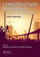 Baumaterialien: Ihre Natur und ihr Verhalten, Fünfte Auflage - Construction Materials: Their Nature and Behaviour, Fifth Edition